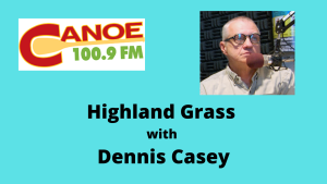 Highland Grass with Dennis Casey