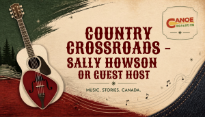 Country Crossroads – Sally Howson or Guest Host
