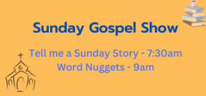 Gospel Hour with Tell Me a Sunday Story & Word Nuggets